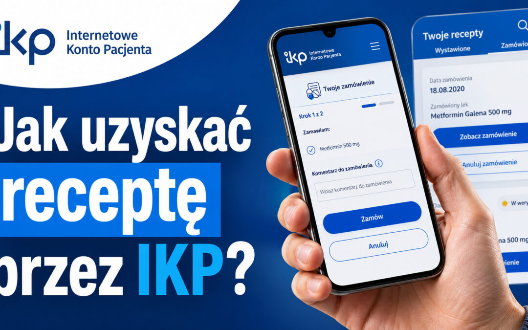 Jak uzyskać receptę przez IKP?
