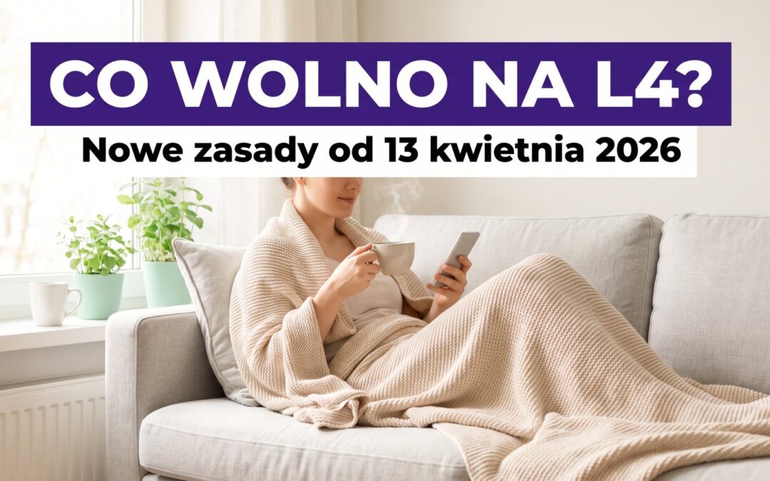 Osoba odpoczywająca w domu na zwolnieniu lekarskim — co wolno na L4 w 2026